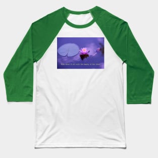 Rise above it all with the beauty of the lotus Baseball T-Shirt